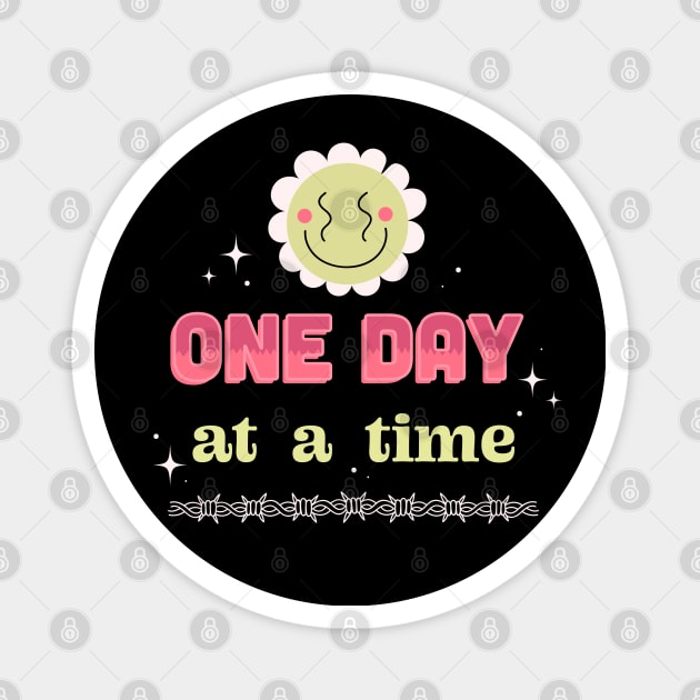ONE DAY AT A TIME Magnet by bratcave.studio